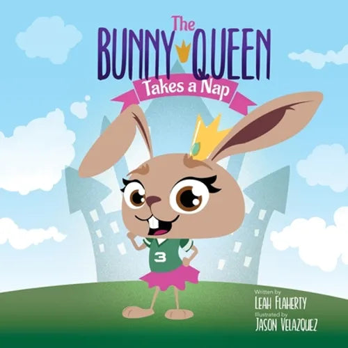 The Bunny Queen Takes a Nap - Paperback