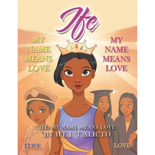 Ife: My Name Means Love - Paperback