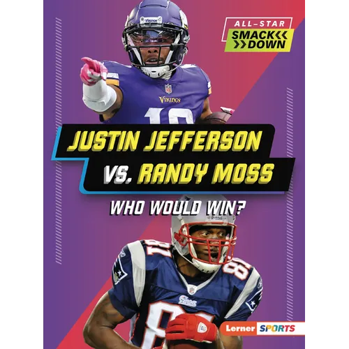 Justin Jefferson vs. Randy Moss: Who Would Win? - Paperback