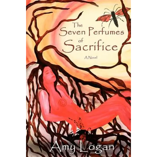 The Seven Perfumes of Sacrifice - Paperback