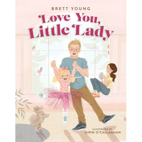 Love You, Little Lady - Hardcover