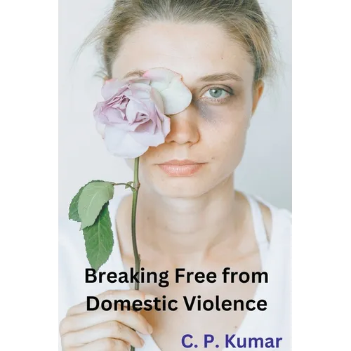 Breaking Free from Domestic Violence - Paperback