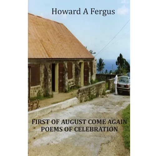 First of August Come Again Poems of Celebration - Paperback