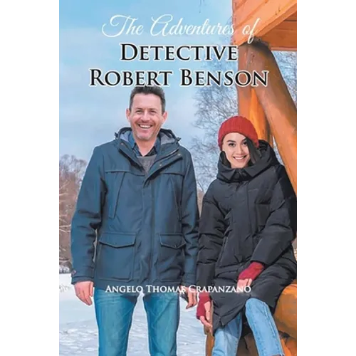 The Adventures of Detective Robert Benson - Paperback