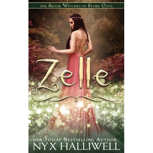 Zelle, Sister Witches of Story Cove Spellbinding Cozy Mystery Series, Book 5 - Paperback