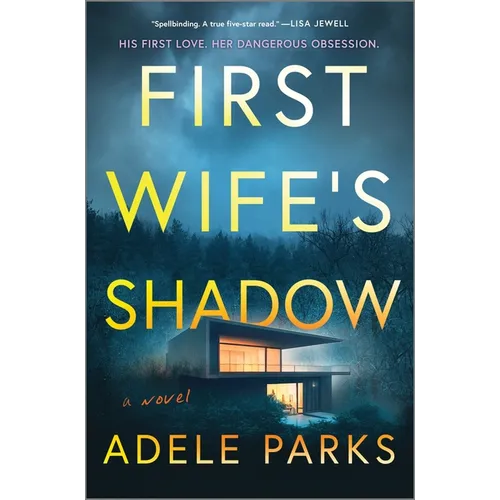First Wife's Shadow: A Must-Read Gripping Domestic Psychological Suspense Crime Thriller from the Bestselling Author of I Invited Her in - Hardcover