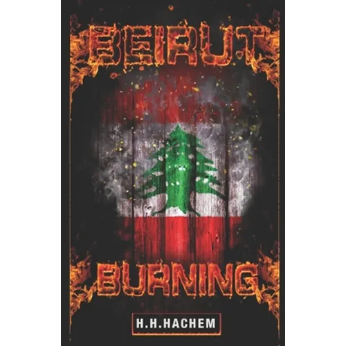 Beirut Burning - Paperback