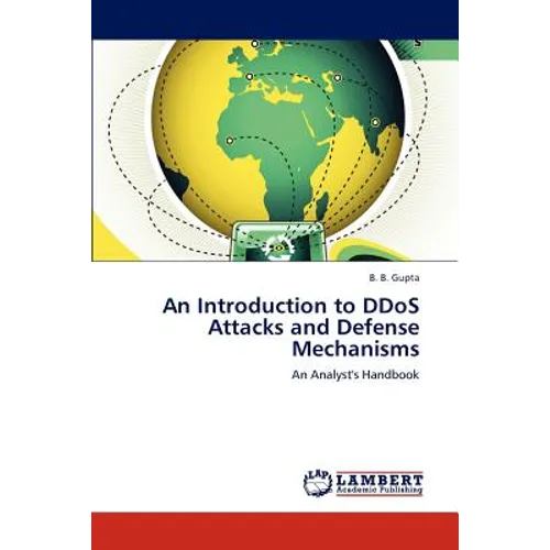 An Introduction to DDoS Attacks and Defense Mechanisms - Paperback