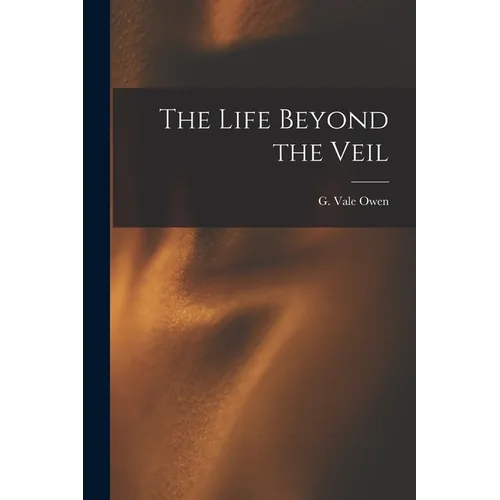 The Life Beyond the Veil - Paperback