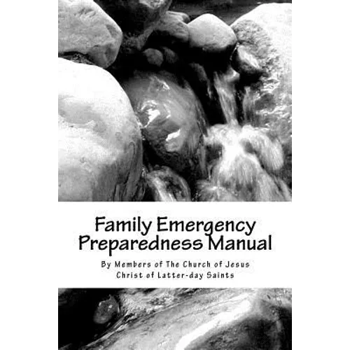 Family Emergency Preparedness Manual - Paperback