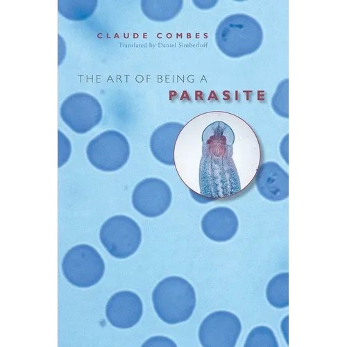 The Art of Being a Parasite - Paperback