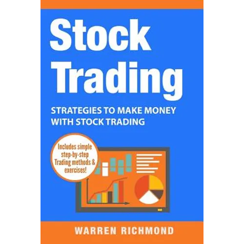 Stock Trading: Strategies to Make Money with Stock Trading - Paperback