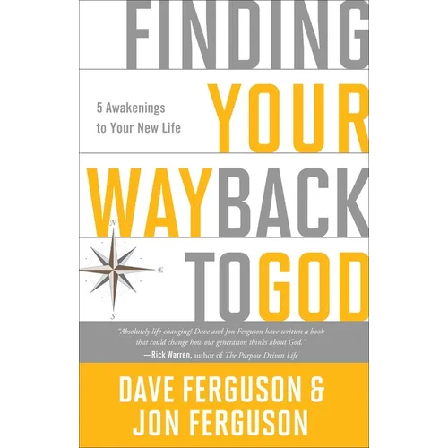 Finding Your Way Back to God: Five Awakenings to Your New Life - Paperback
