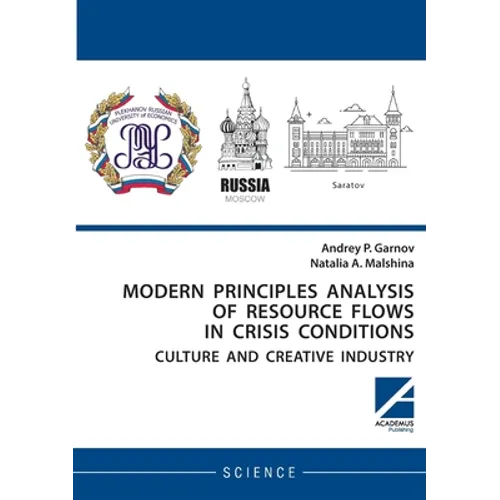 Modern principles analysis of resource flows in crisis conditions: culture and creative industry - Paperback