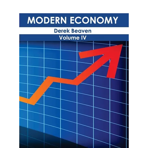 Modern Economy: Volume IV - Hardcover