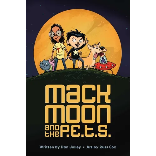 Mack Moon and the P.E.T.S.: Volume 1 - Hardcover