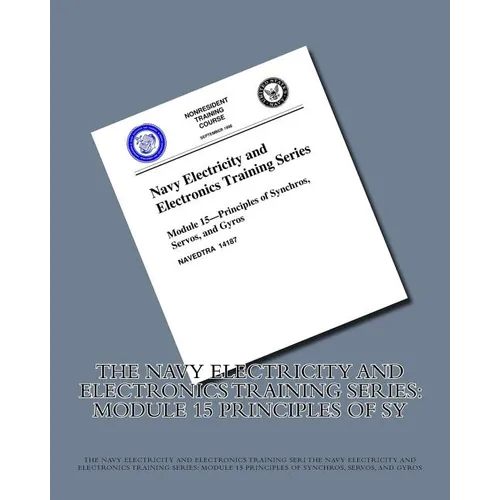 The Navy Electricity and Electronics Training Series: Module 15 Principles Of Sy - Paperback