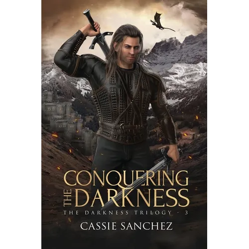 Conquering the Darkness: The Darkness Trilogy - 3 - Paperback