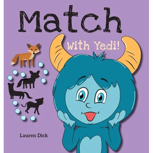 Match With Yedi!: (Ages 3-5) Practice With Yedi! (Matching, Shadow Images, 20 Animals) - Hardcover