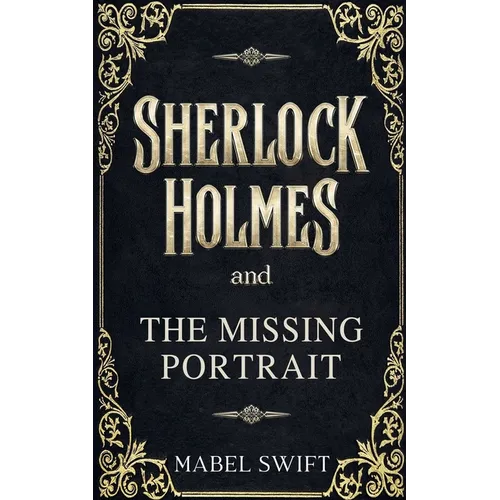 Sherlock Holmes and The Missing Portrait - Paperback