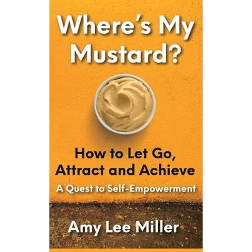 Where's My Mustard? - Hardcover