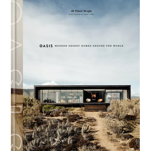 Oasis: Modern Desert Homes Around the World - Hardcover