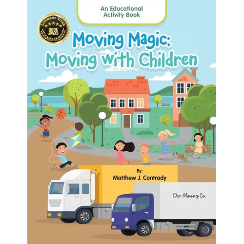 Moving Magic: Moving with Children - Paperback