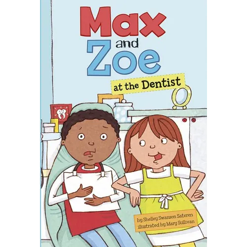 Max and Zoe at the Dentist - Paperback