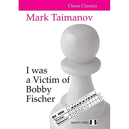 I Was a Victim of Bobby Fischer - Paperback