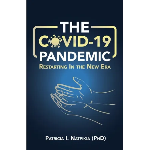 The COVID-19 Pandemic: Restarting in a New Era - Paperback