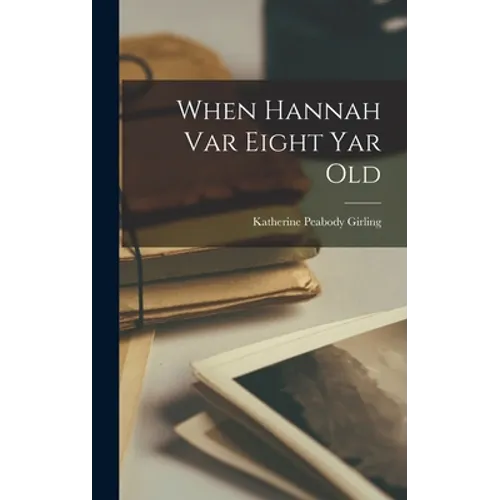 When Hannah var Eight yar Old - Hardcover
