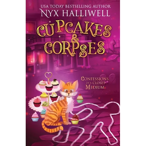Cupcakes & Corpses, Confessions of a Closet Medium, Book 5 - Paperback