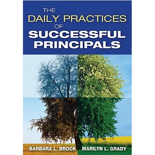 The Daily Practices of Successful Principals - Paperback