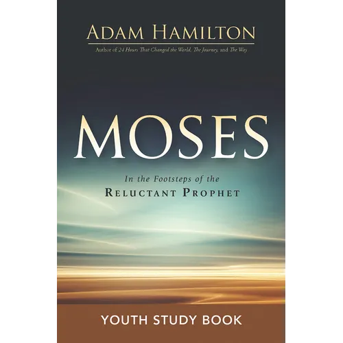 Moses Youth Study Book: In the Footsteps of the Reluctant Prophet - Paperback