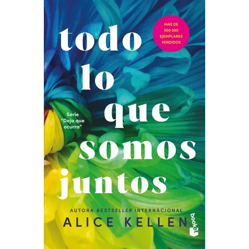Todo Lo Que Somos Juntos (Deja Que Ocurra 2) / All That We Are Together (Let It Be Book 2) - Paperback