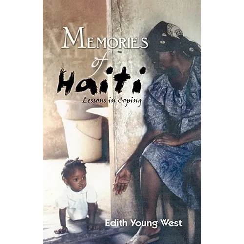 Memories of Haiti: Lessons in Coping - Paperback