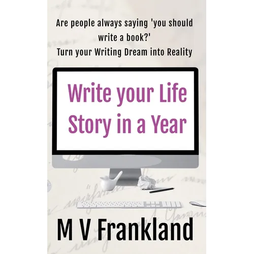 Write your Life Story in a Year - Paperback