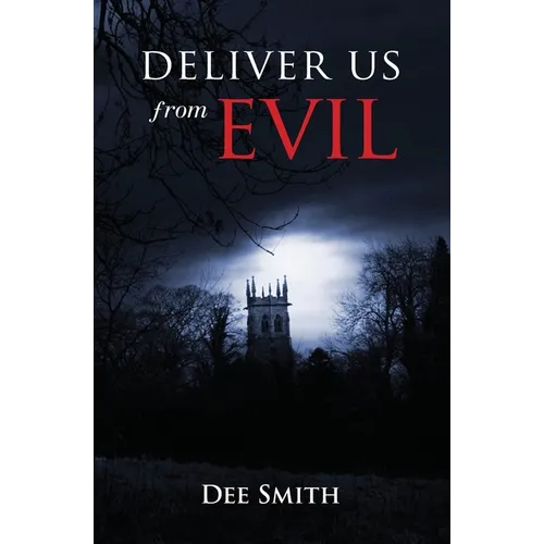 Deliver Us From Evil - Paperback