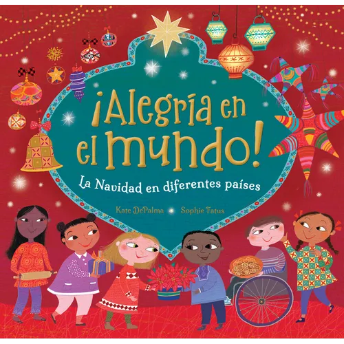 。Alegr? En El Mundo!: La Navidad En Diferentes Pa?es - Hardcover