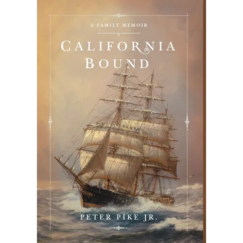 California Bound: A Family Memoir - Hardcover