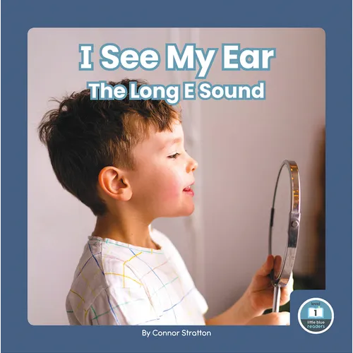 I See My Ear: The Long E Sound - Library Binding