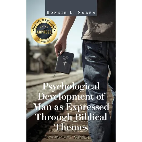 Psychological Development of Man As Expressed Through Biblical Themes - Hardcover