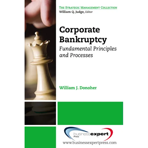 Corporate Bankruptcy: Fundamental Principles and Processes - Paperback