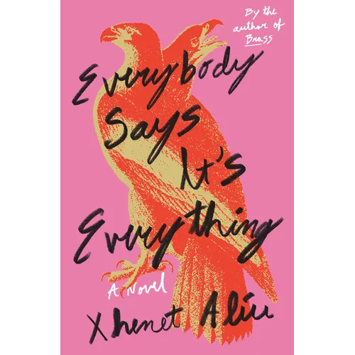Everybody Says It's Everything - Hardcover