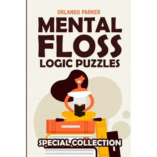Mental Floss Logic Puzzles: Kakuro 9x9 Puzzles - Paperback