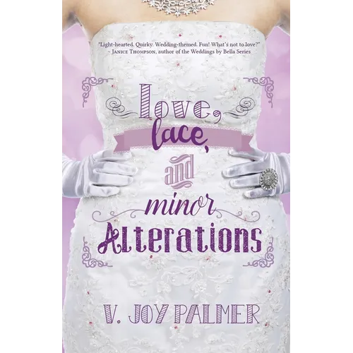 Love, Lace, and Minor Alterations - Paperback
