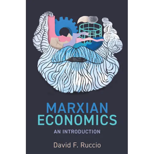 Marxian Economics: An Introduction - Hardcover