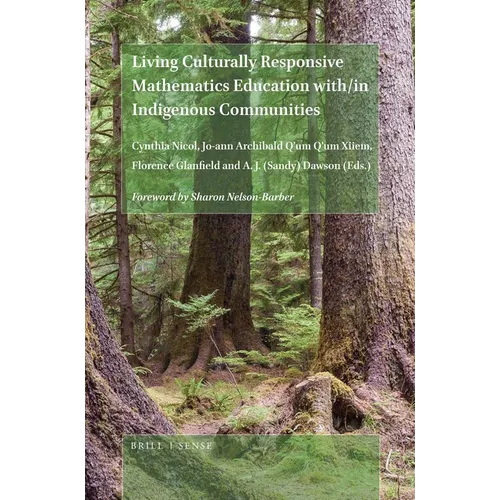 Living Culturally Responsive Mathematics Education With/In Indigenous Communities - Paperback