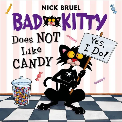 Bad Kitty Does Not Like Candy - Hardcover