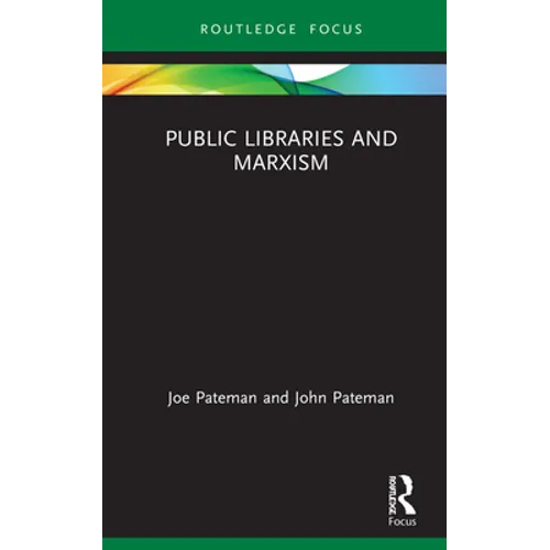 Public Libraries and Marxism - Hardcover